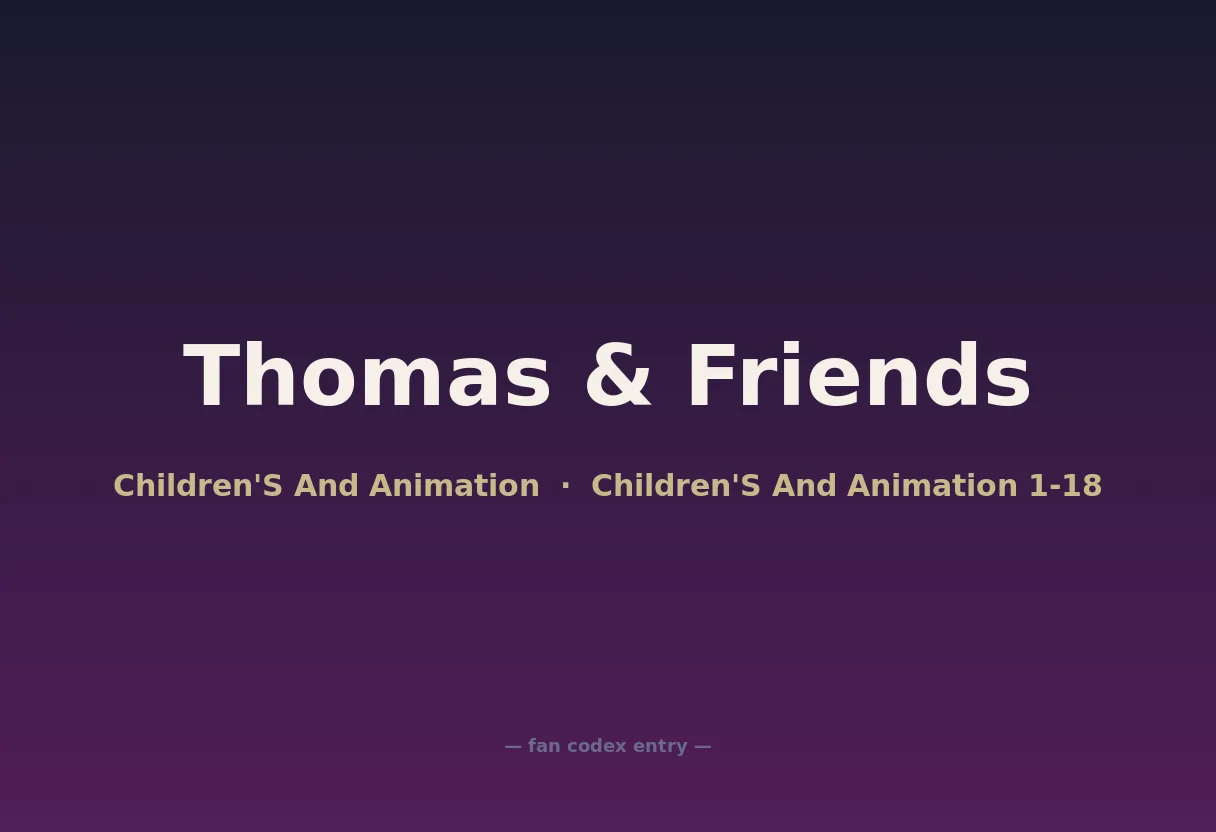 Thomas & Friends